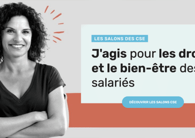 Les salons SolutionsCSE : événements de référence au service des élus de CSE et de leurs fournisseurs.
