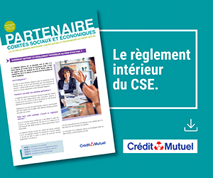 Le règlement intérieur du CSE